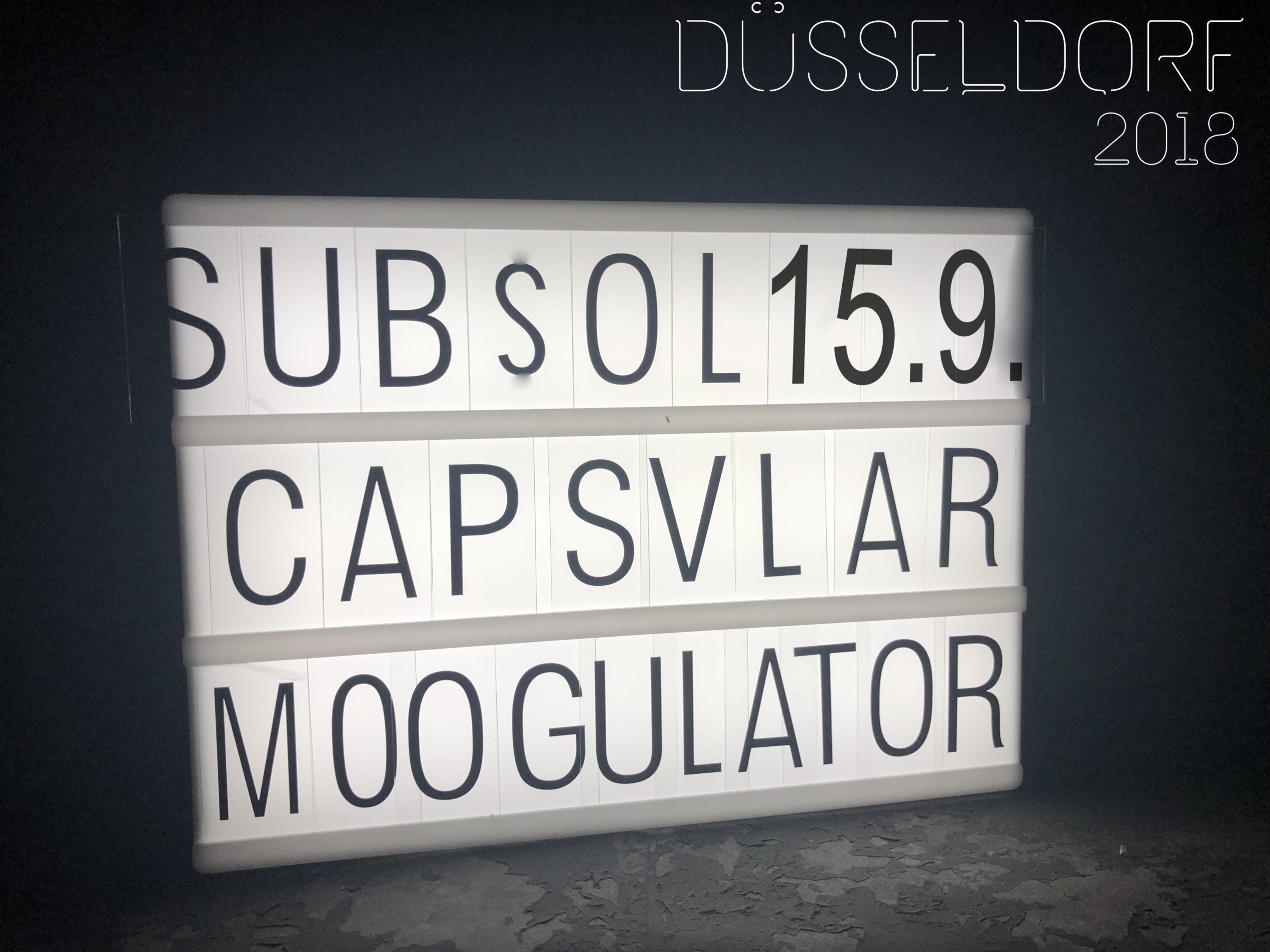 15_9_ Düsseldorf Subsol Moogulator Capsular