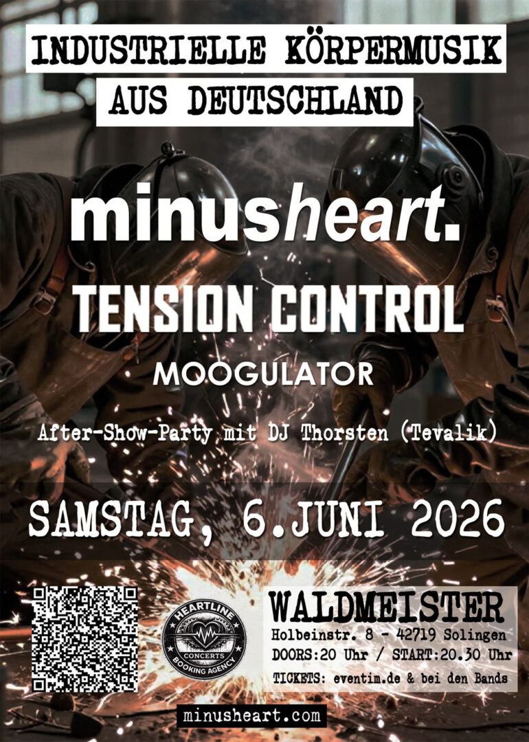 Minusheart Tension Control Solingen Waldmeister 20:00 
Uhr - Industrial Art